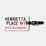 Henrietta  Place  Luggage Tags