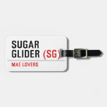 sugar glider  Luggage Tags