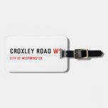 Croxley Road  Luggage Tags