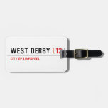 west derby  Luggage Tags