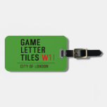 Game Letter Tiles  Luggage Tags