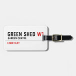 green shed  Luggage Tags