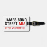 JAMES BOND STREET  Luggage Tags