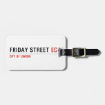 Friday street  Luggage Tags