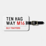 Ten HAG way  Luggage Tags