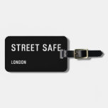 Street Safe  Luggage Tags
