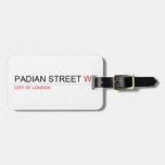 PADIAN STREET  Luggage Tags