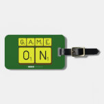 GAME
 ON  Luggage Tags