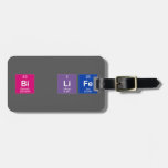 bi life  Luggage Tags