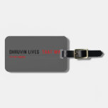 Dhruvin lives   Luggage Tags