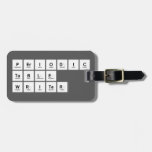 Periodic
 Table
 Writer  Luggage Tags