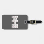 you
 are
 cool
 no
 mater
 what  Luggage Tags
