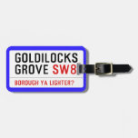 GOLDILOCKS GROVE  Luggage Tags