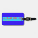 Alex and Josh  Luggage Tags