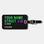 Your Name Street  Luggage Tags