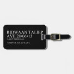 Ridwaan TaLiEp Ave  Luggage Tags