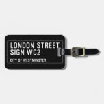 LONDON STREET SIGN  Luggage Tags