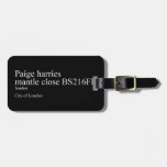 Paige harries mantle close  Luggage Tags