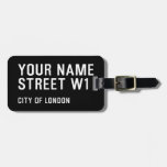 Your Name Street  Luggage Tags