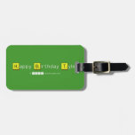 Happy Birthday Tyler  Luggage Tags