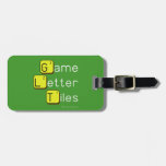 Game Letter Tiles  Luggage Tags