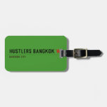 hustlers bangkok  Luggage Tags