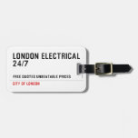 London electrical  24/7    Luggage Tags