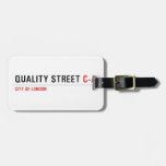 Quality Street  Luggage Tags