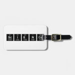 science  Luggage Tags