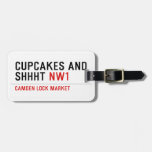 CUPCAKES AND  SHHHT  Luggage Tags