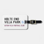 HOLTE END VILLA PARK  Luggage Tags