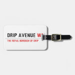 Drip Avenue  Luggage Tags