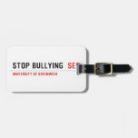 Stop Bullying   Luggage Tags