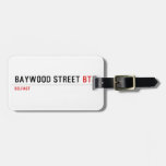 Baywood Street  Luggage Tags