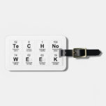 Techno
 Week  Luggage Tags
