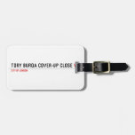 Tory Burqa Cover-up close  Luggage Tags