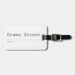 Drama Street  Luggage Tags