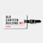 Old  Canteen  building  Luggage Tags