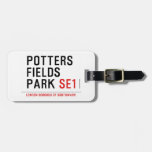 potters fields park  Luggage Tags
