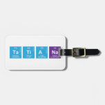 Tatiana  Luggage Tags