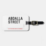 Abdalla  street   Luggage Tags