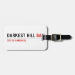 darkest hill  Luggage Tags