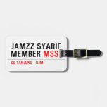 Jamzz Syarif Member  Luggage Tags