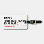 Happy 10th Monthsary Khaeram  Luggage Tags