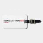 BEGUMELEKORAYEKBAS  Luggage Tags
