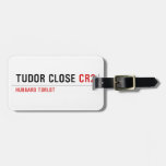 TUDOR CLOSE  Luggage Tags