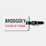 BRODGÜEY  Luggage Tags
