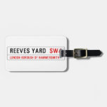 Reeves Yard   Luggage Tags