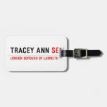 Tracey ann  Luggage Tags
