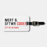 MERT B. SFTWR  Luggage Tags